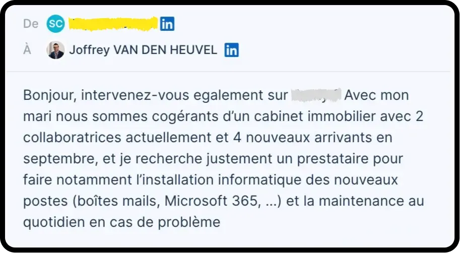 Réponse LinkedIn reçue par YSY ONE : les cogérants d’un cabinet immobilier cherchent un prestataire pour installer et maintenir leurs postes